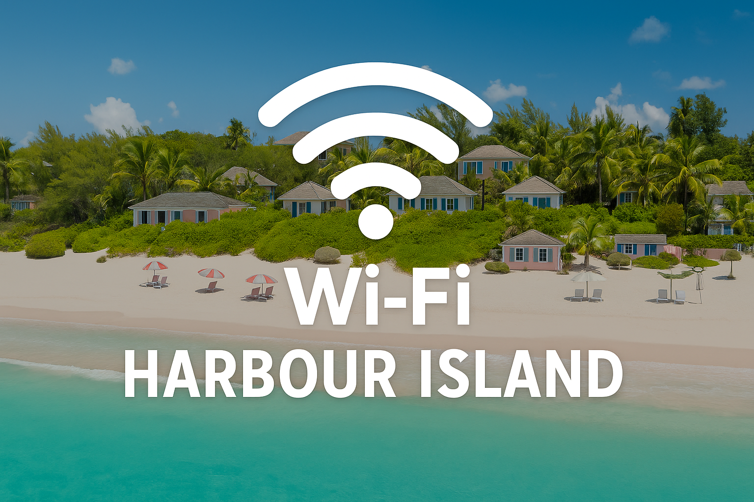 WIFI Coverage Harbour Island